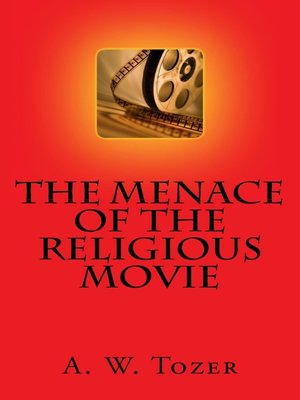 cover image of The Menace of the Religious Movie